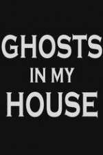 Watch Ghosts in My House Gomovies123