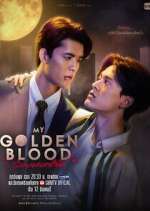 Watch My Golden Blood Gomovies123