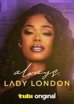 Watch Always, Lady London Gomovies123