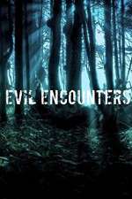 Watch Evil Encounters Gomovies123