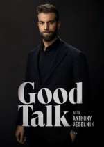 Watch Good Talk with Anthony Jeselnik Gomovies123