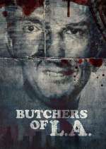 Watch Butchers of L.A. Gomovies123