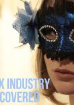 Watch Sex Industry: Uncovered Gomovies123
