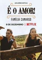 Watch É O Amor: Família Camargo Gomovies123