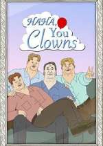 Watch Haha, You Clowns Gomovies123