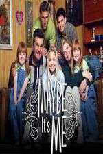 Watch Maybe Its Me Gomovies123