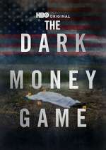 Watch The Dark Money Game Gomovies123
