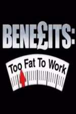 Watch Benefits: Too Fat to Work Gomovies123