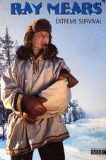 Watch Ray Mears' Extreme Survival Gomovies123