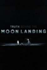 Watch Truth Behind the Moon Landing Gomovies123