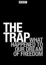 Watch The Trap: What Happened to Our Dream of Freedom Gomovies123