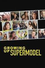 Watch Growing Up Supermodel Gomovies123