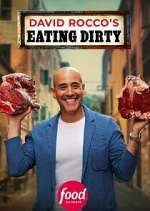 Watch David Rocco\'s Eating Dirty Gomovies123