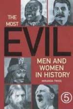Watch The Most Evil Men and Woman in History Gomovies123