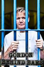 Watch Gordon Ramsay Behind Bars Gomovies123