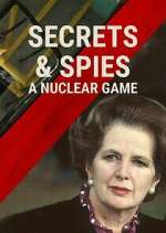 Watch Secrets & Spies: A Nuclear Game Gomovies123