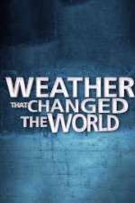 Watch Weather That Changed the World Gomovies123