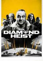 Watch The Diamond Heist Gomovies123