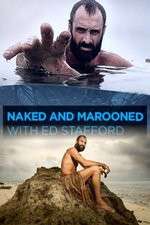 Watch Naked and Marooned with Ed Stafford Gomovies123