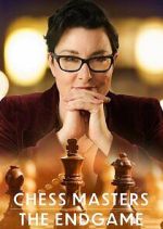 Watch Chess Masters: The Endgame Gomovies123
