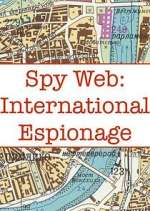 Watch Spy Web: International Espionage Gomovies123
