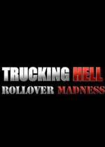 Watch Trucking Hell: Rollover Specials Gomovies123