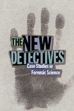 Watch The New Detectives Case Studies in Forensic Science Gomovies123