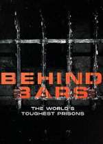 Watch Behind Bars: The World's Toughest Prisons Gomovies123