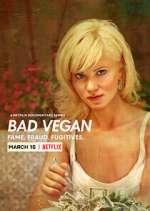 Watch Bad Vegan: Fame. Fraud. Fugitives. Gomovies123