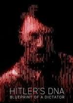 Watch Hitler\'s DNA: Blueprint of a Dictator Gomovies123