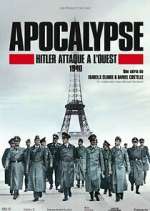 Watch Apocalypse : Hitler attaque à l'ouest Gomovies123