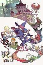 Watch Little Witch Academia Gomovies123