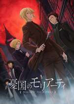 Watch Moriarty the Patriot Gomovies123