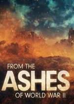 Watch From the Ashes of World War II Gomovies123