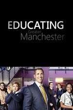 Watch Educating Greater Manchester Gomovies123
