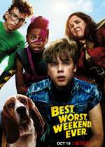 Watch Best.Worst.Weekend.Ever. Gomovies123