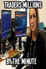 Watch Traders Millions By The Minute Gomovies123