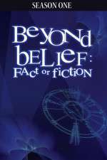 Watch Beyond Belief Fact or Fiction Gomovies123