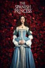 Watch The Spanish Princess Gomovies123