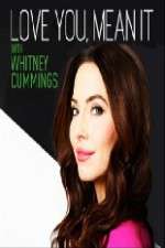 Watch Love You Mean It with Whitney Cummings Gomovies123