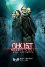 Watch Ghost Adventures: Serial Killer Spirits Gomovies123