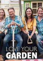 Watch Love Your Garden with Alan Titchmarsh Gomovies123
