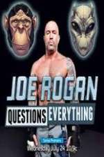 Watch Joe Rogan Questions Everything Gomovies123