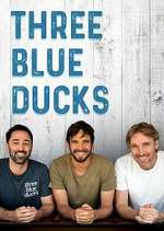 Watch Three Blue Ducks Gomovies123