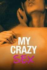 Watch My Crazy Sex Gomovies123