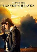 Watch Under the Banner of Heaven Gomovies123