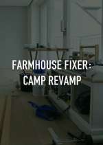 Watch Farmhouse Fixer: Camp Revamp Gomovies123