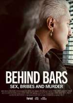 Watch Behind Bars: Sex, Bribes and Murder Gomovies123