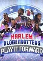 Watch Harlem Globetrotters: Play It Forward Gomovies123
