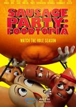 Watch Sausage Party: Foodtopia Gomovies123